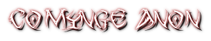 comynge anon (coming soon)